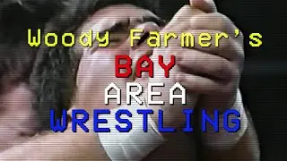 Woody Farmer&rsquo;s Bay Area Wrestling -  Trailer
