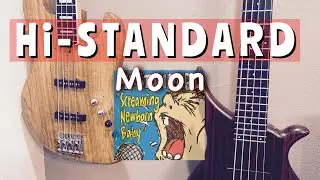 【弾いてみた】Hi-STANDARD - Moon(Bass Cover)