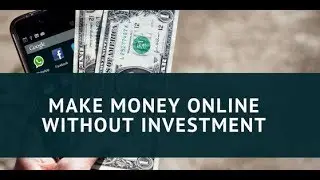 Easy way to earn money online In 2019 / Earn $5 Per Day Online Without investment