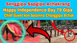 Senggipa Sapgipa Achakrang // 79th Happy Independence  Day Tura