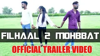 FILHAAL 2 LOVE STORY || TRAILER || MRD STUDIO
