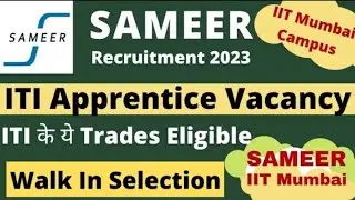 SAMEER (IIT Campus) Apprentice Vacancy 2023, IIT SAMEER ITI Apprentice Recruitment 2023 #viral