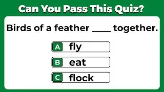 CAN YOU SCORE 10/10? English Proverbs Quiz:  #4