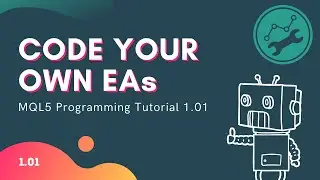 MQL5 Programming Tutorial 1.01- The Induction