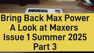 Bring Back Max Power - A Look at Maxers Summer 2025 Part 3