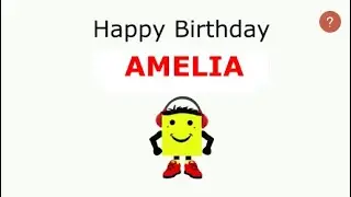 Happy Birthday Amelia -This Song's for You!
