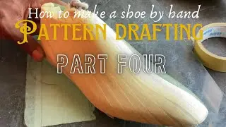 How to make a shoe by hand - pattern Drafting Part 4, Drafting an Oxford shoe pattern