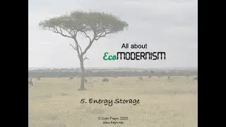 EcoModernism - Lecture 5: Energy Storage