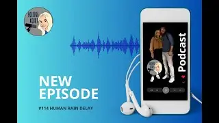 Episode 114 - Human Rain Delay - Holding Kourt podcast