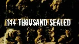 144 Thousand Sealed