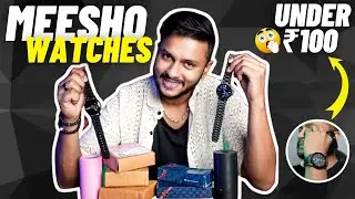 I Bought 7 Saste Watches from Meesho 🔥 *Under Rs 100?*