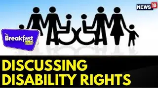 Disability Rights | &lsquo;How Accessible Is Our Country For These Heroes?&rsquo; | The Breakfast Club  | News18