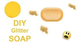 DIY Glitter Soap