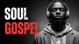 Soulful Gospel R&B Playlist 2025 | Deep Healing Worship for Quiet Nights