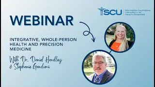 Integrative, Whole-Person Health and Precision Medicine