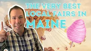 The very BEST local fairs in Maine !