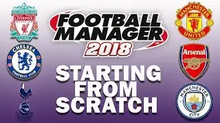 What if the Top 6 English Premier League Clubs Had No Players? | Part 1 | FM18 Experiment