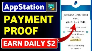 AppStation Payment Proof| Earn Daily $2 Paypal Money