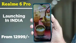 Realme 6 Pro - Price & Launch Date In India | Realme 6 Pro Specs, Camera, Battery, Unboxing?