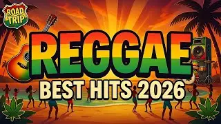 Лучшие хиты регги 2026 года 🎸 Микс для поездок • Регги без перерыва