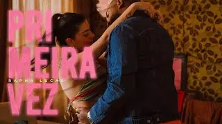 Rapha Lucas - Primeira Vez