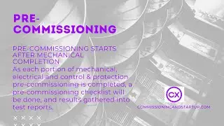 Pre-Commissioning - When Does Pre-Commissioning Start?