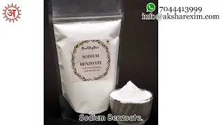 Sodium Benzoate supplier Akshar Exim.