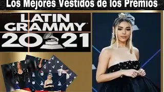 LOS MEJORES Vestidos de los PREMIOS LATIN GRAMMY 2021