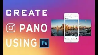 Instagram Pano Using Photoshop