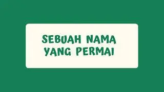 NKB 71 SEBUAH NAMA yang PERMAI