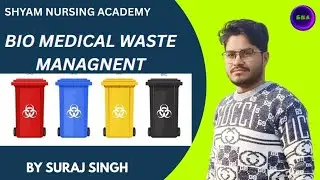 Biomedical Waste (BMW): Definition, Types and Management