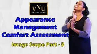 Appearance Management| Comfort Assessment | Personal Image|Part-3
