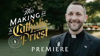 The Making of a Catholic Priest | Film Premiere Event