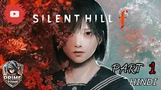 Silent Hill f Part 1 Gameplay In Hindi | Horror | PRIME ZONE