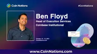 Ben Floyd | Coinbase Institutional