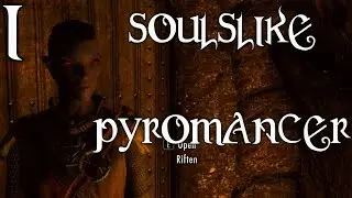 Skyrim Soulslike Pyromancer [1] - Homeless and Infirm