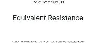 Equivalent Resistance - Concept Builder
