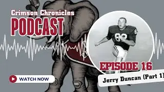 Episode 16  - Jerry Duncan (Part 1)