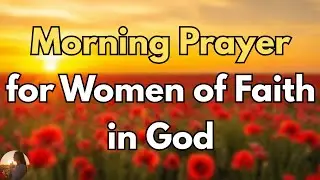 Powerful Morning Prayer for Women  Declare God&rsquo;s Peace, Strength & Favor Over Your Day Today
