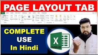 PAGE LAYOUT Tab in M.S. Excel [M.S.Office ] Complete tab use in Hindi . Excel Tutorial for beginners