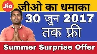 Jio offer Summer Surprice Offer Till 30 June 2017