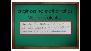 Engineering Mathematics Vector Calculus Scalar potential
