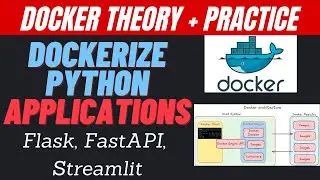 Docker Theory + Practice: Dockerize Python Apps: Flask, FastAPI, and Streamlit | Docker Basics