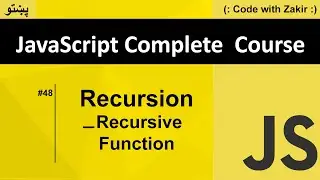 what is Recursion & Recursive Function #48 Js Tutorial in Pashto