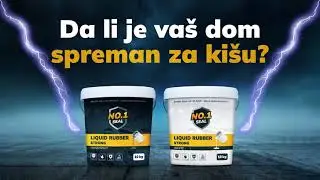 Da li je va&scaron; dom spreman za ki&scaron;u? No.1 Seal &ndash; tečna guma za hidroizolaciju