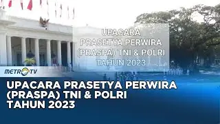 LIVE STREAMING - UPACARA PRASETYA PERWIRA (PRASPA) TNI & POLRI TAHUN 2023