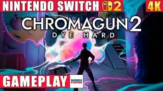 ChromaGun 2: Dye Hard Nintendo Switch 2 Gameplay in 4K