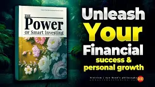 The Power of Smart Investments : Unlock Financial Success and Personal Growth (audiobook)