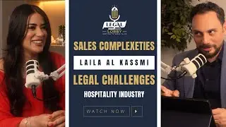 Hotel Law, Sales & Strategy in the GCC | Laila El Kassmi on The Legal Lobby™ | Hospitality Podcast