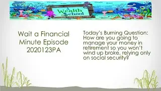 Do You Understand the Retirement Distribution Rules?-Wait a Financial Minute Episode 2020123PA
